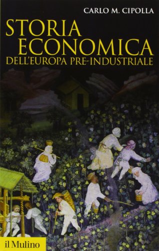 Storia economica dell'Europa pre-industriale (Storica paperbacks, Band 48)